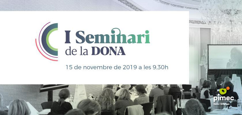 I Seminari de la Dona: Informes sobre innovació i internacionalització empresarial 